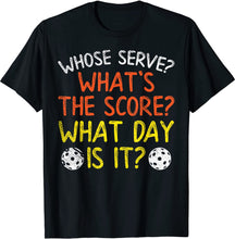 Load image into Gallery viewer, Funny Whose Serve? Pickleball T-Shirt
